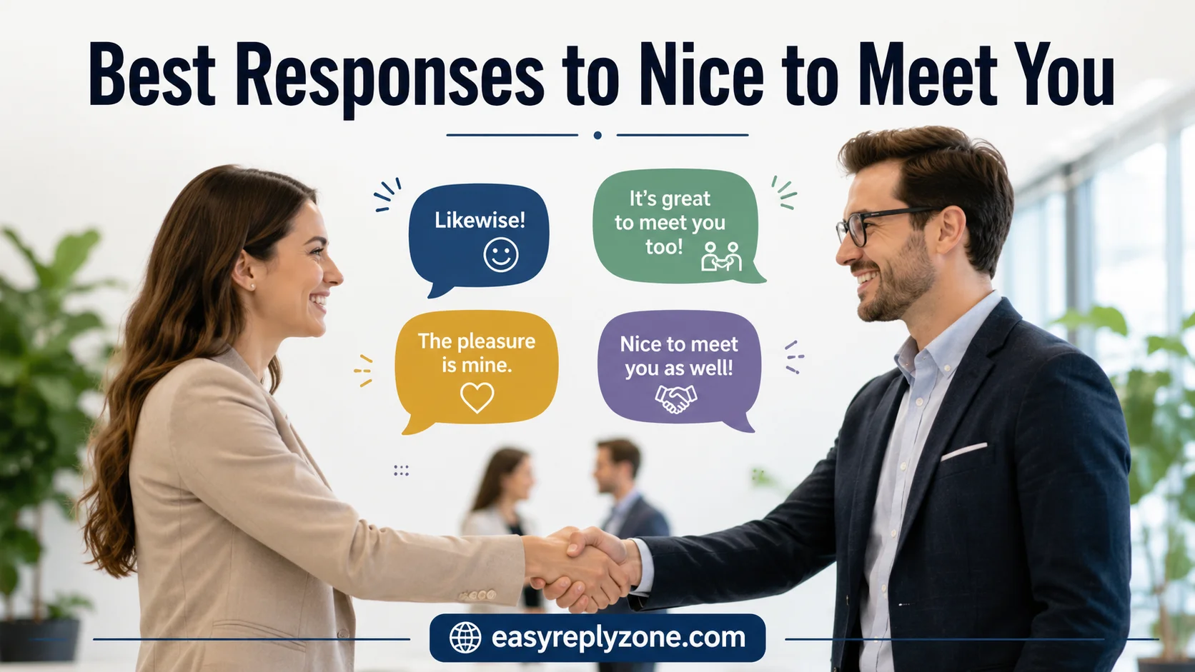 Best Responses to Nice to Meet You