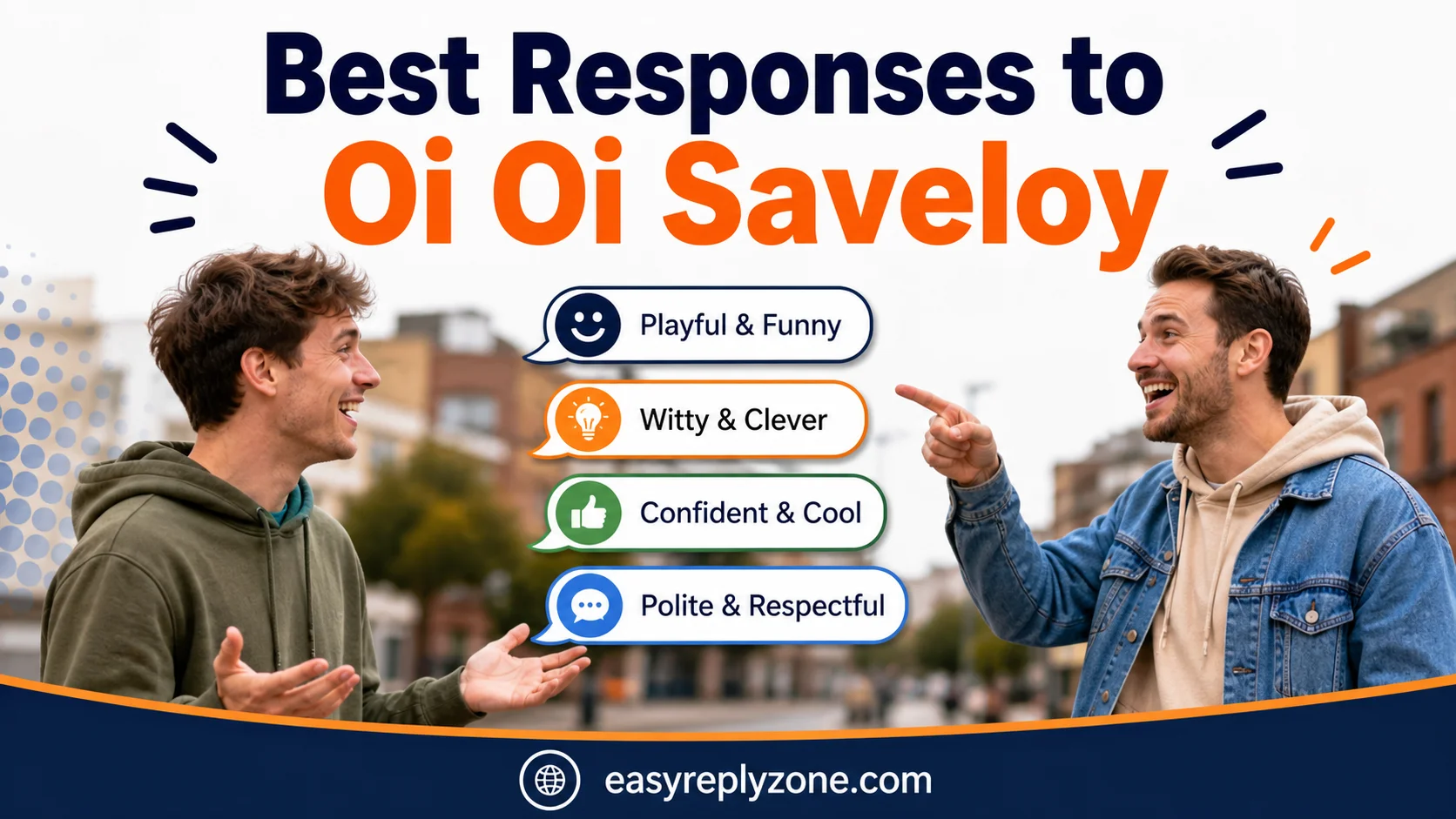 Best Responses to Oi Oi Saveloy
