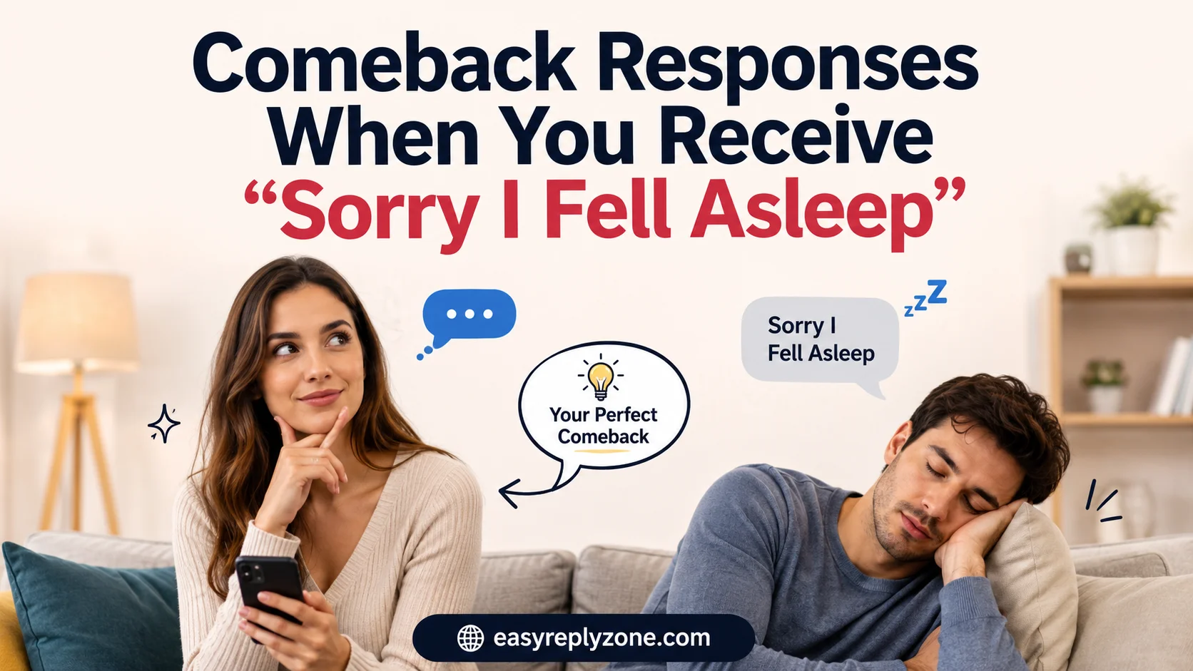 Comeback Responses When You Receive “Sorry I Fell Asleep”