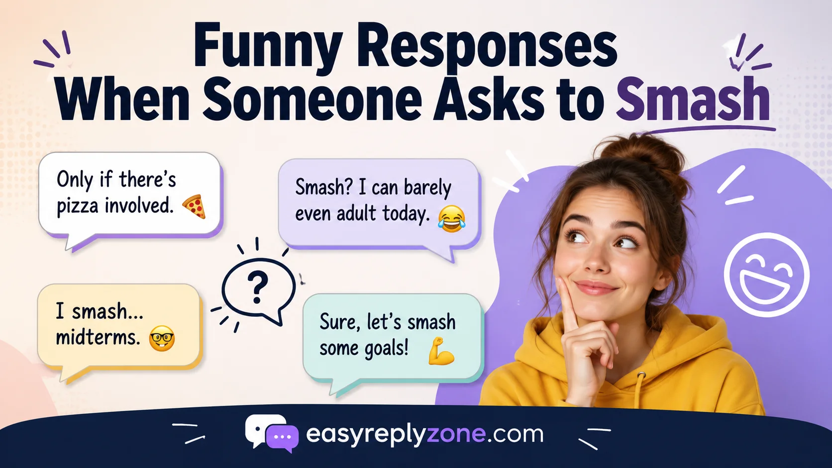 Funny Responses When Someone Asks to Smash