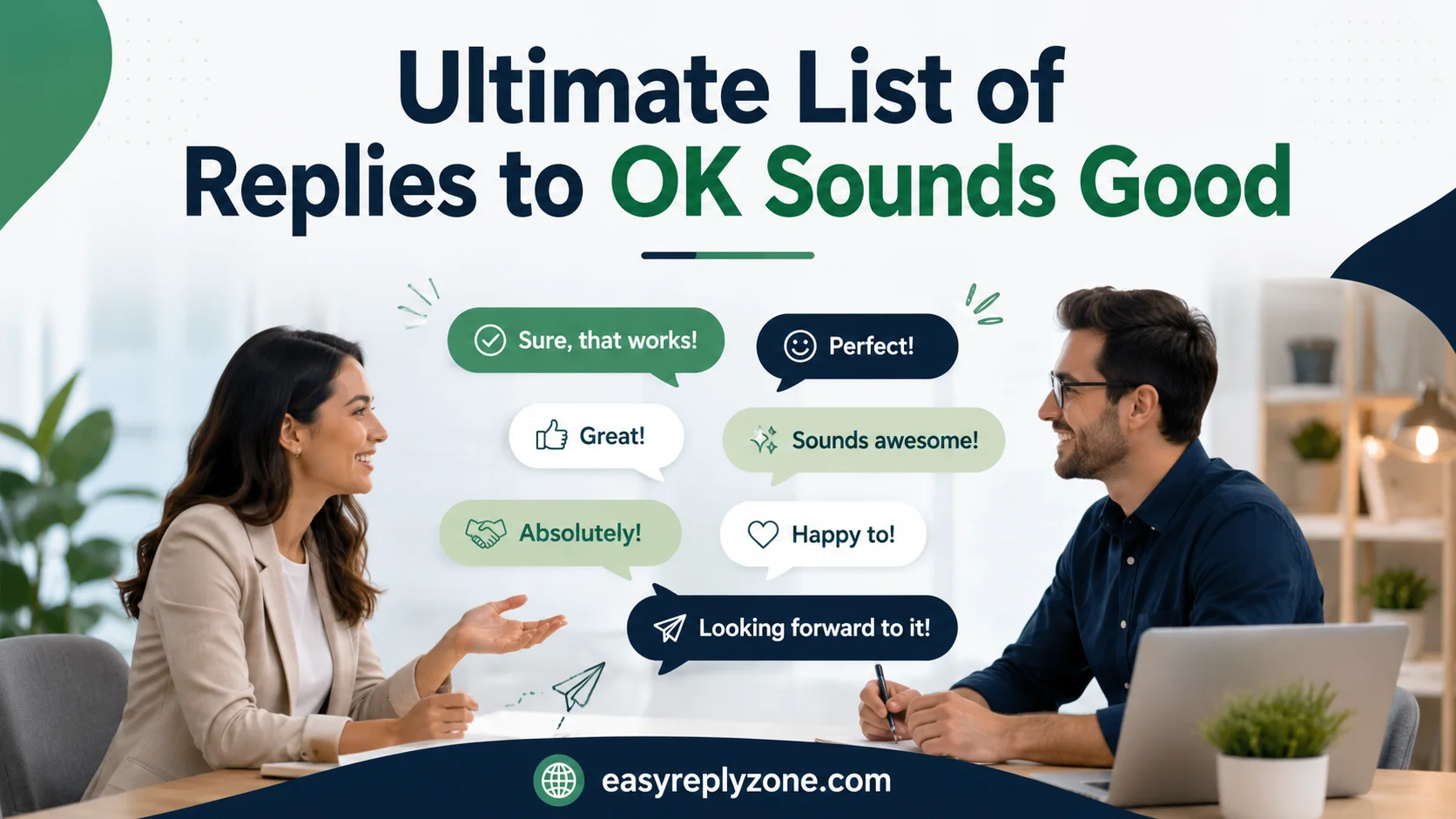 Ultimate List of Replies to OK Sounds Good