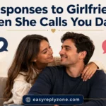 Responses to Girlfriend When She Calls You Daddy