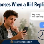 Responses When a Girl Replies Late