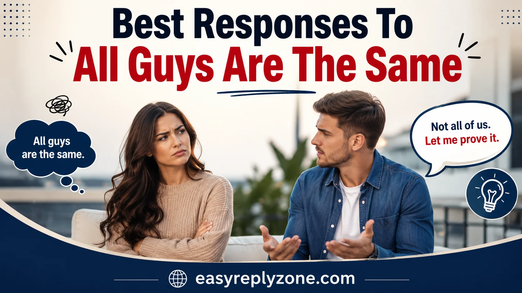 Best Responses To All Guys Are The Same