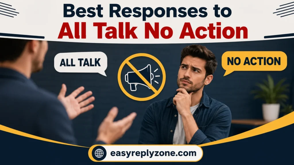 Best Responses to All Talk No Action