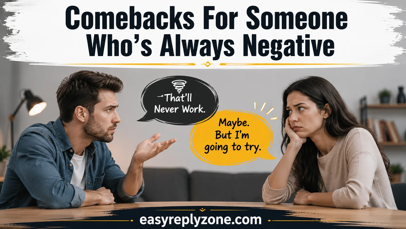 Comebacks For Someone Who’s Always Negative