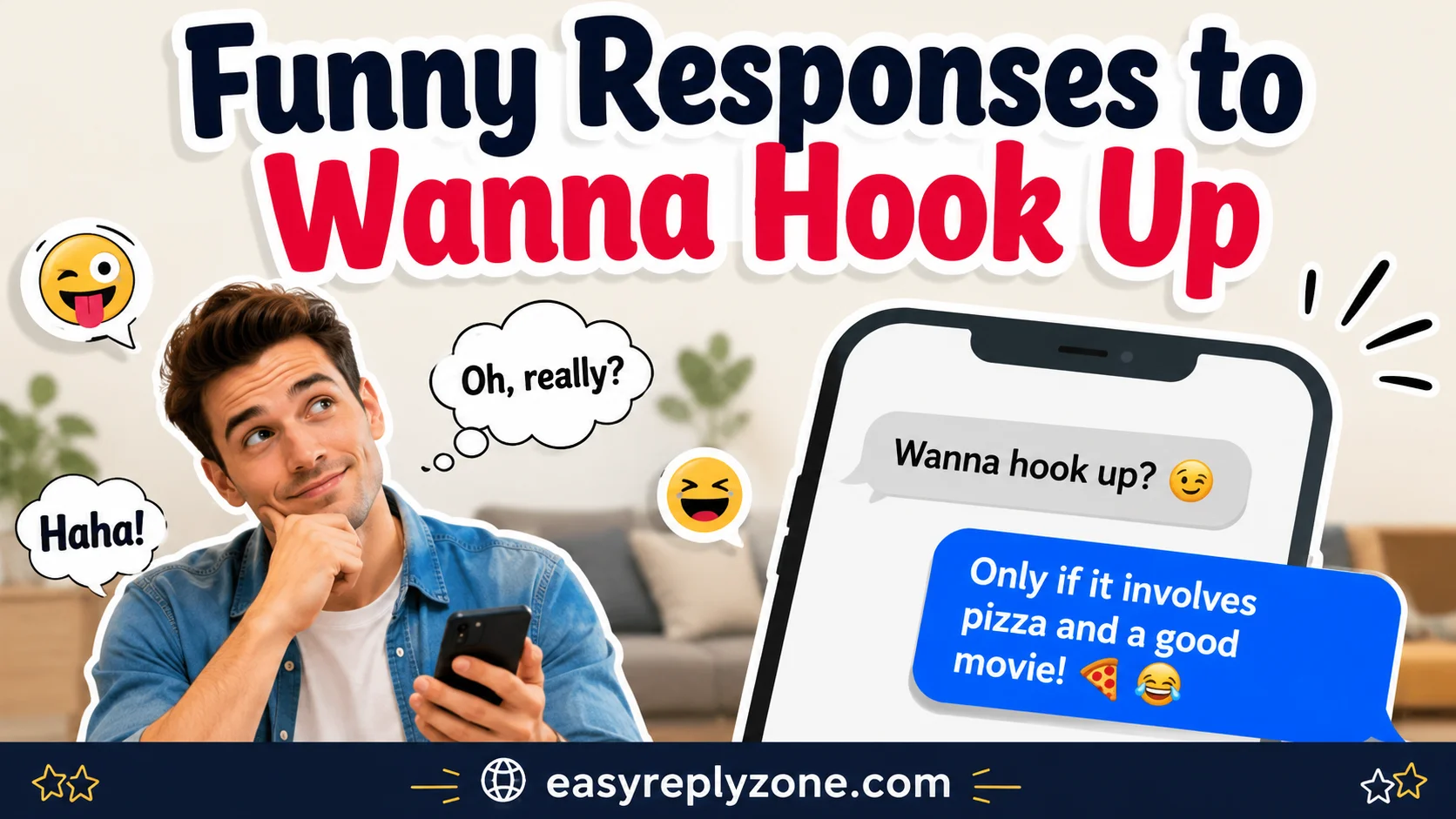 Funny Responses to Wanna Hook Up
