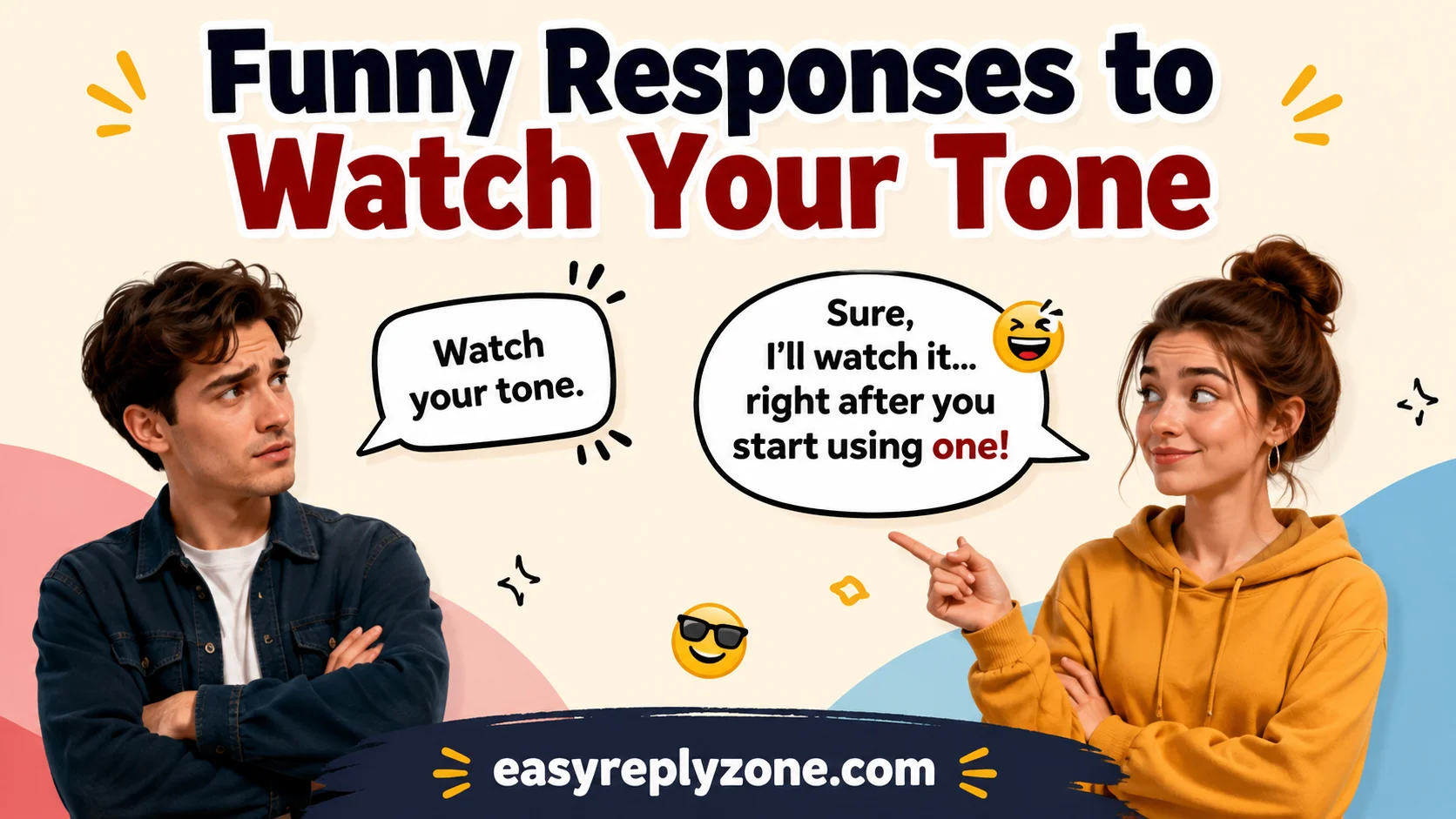 Funny Responses to Watch Your Tone
