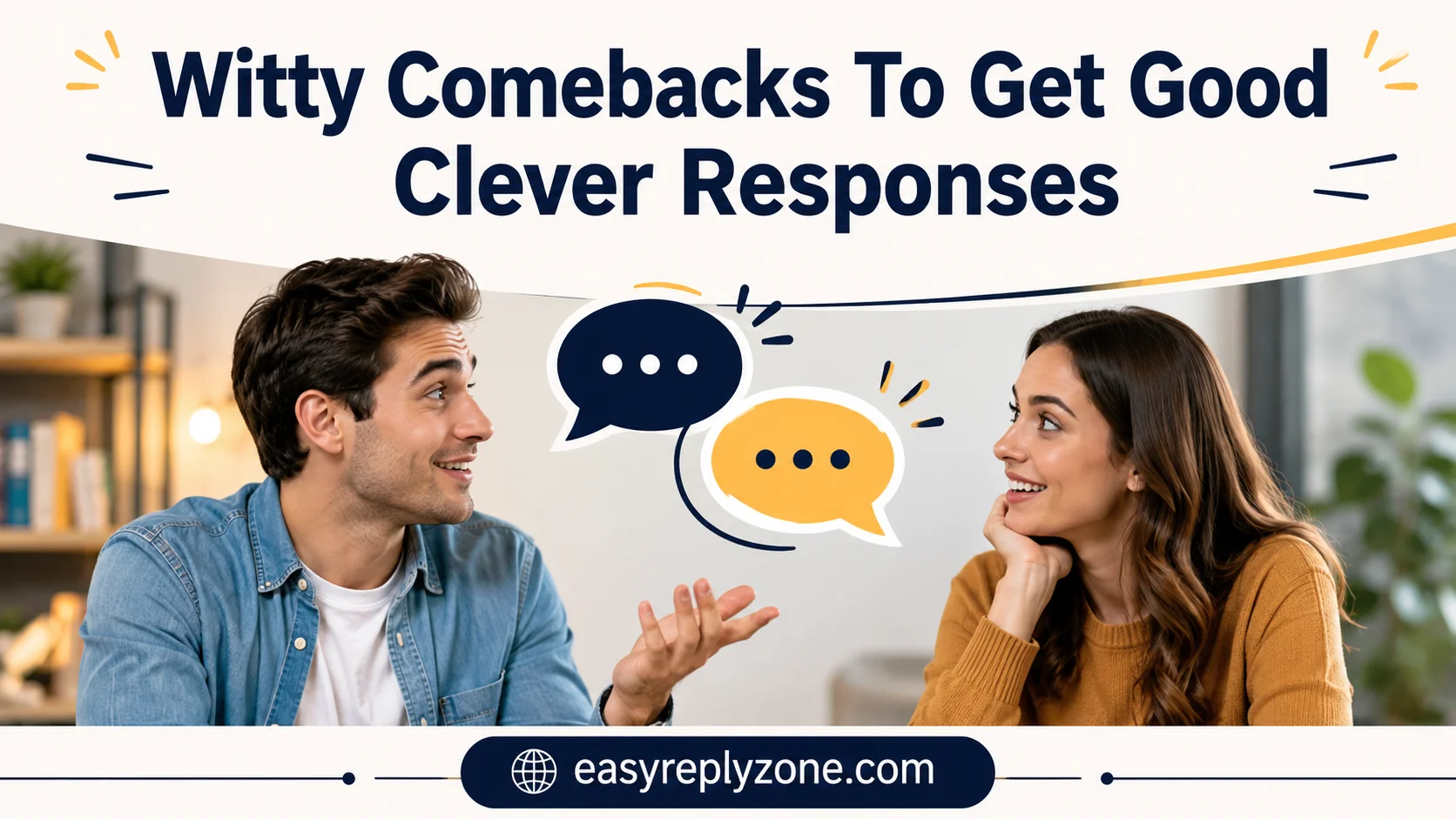 Witty Comebacks To Get Good Clever Responses