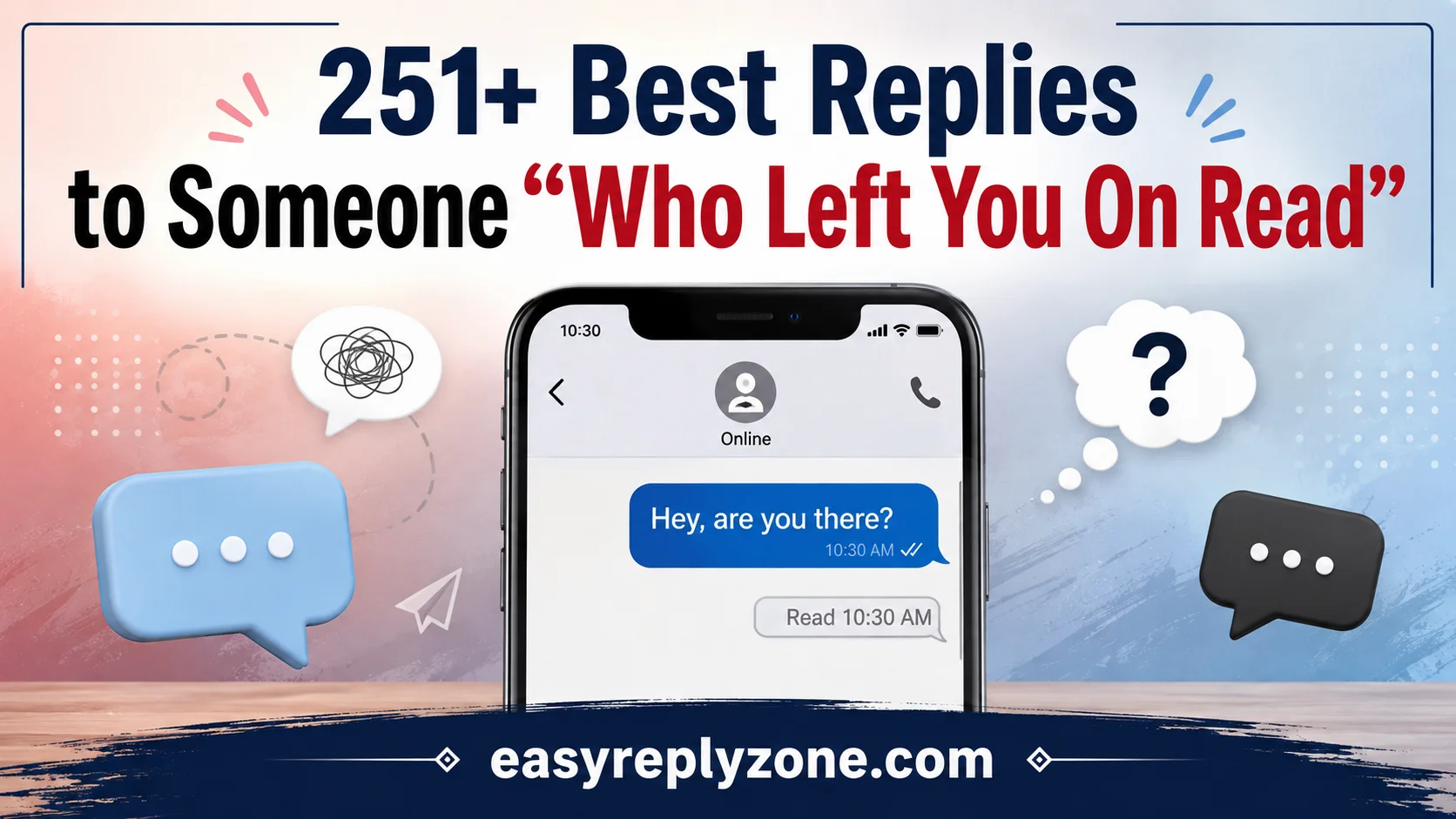 Best Replies to Someone “Who Left You On Read”