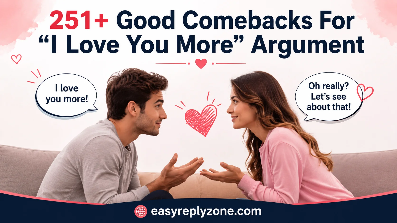 Good Comebacks For “I Love You More” Argument