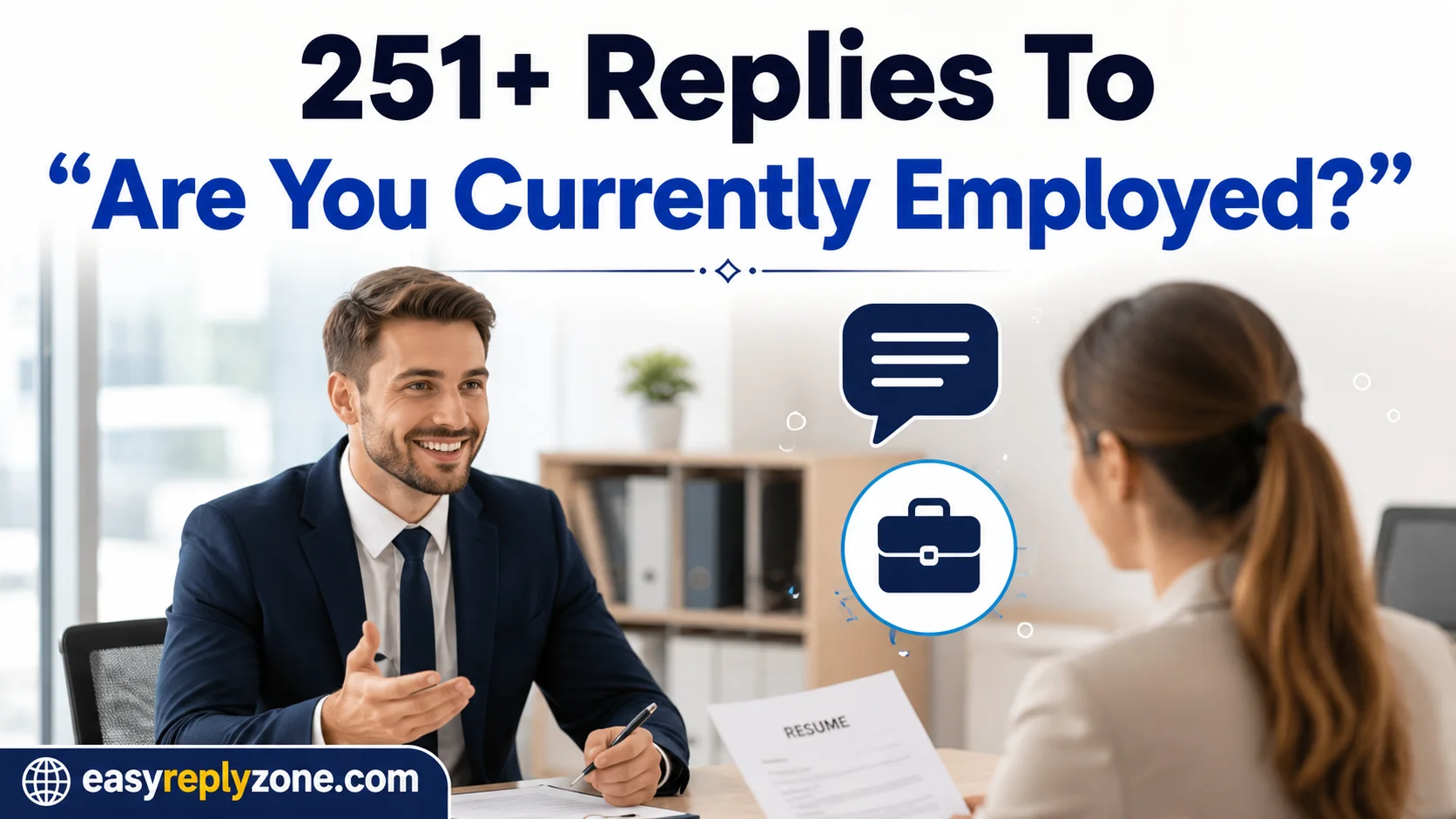 Replies To “Are You Currently Employed?”