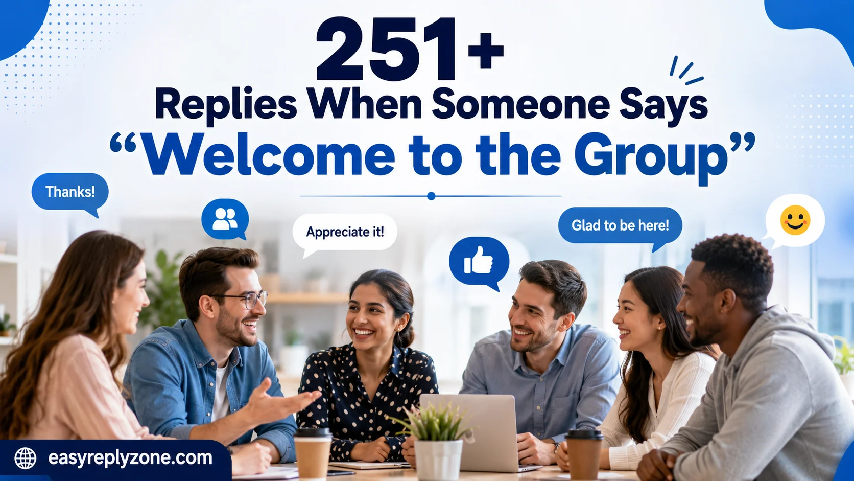 Replies When Someone Says “Welcome to the Group”