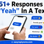 Responses to “Yeah” In A Text