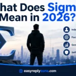 What Does Sigma Mean in 2026?
